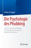 Die Psychologie des Phubbing