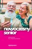 Nowoczesny senior. Przewodnik po cyfrowym świecie
