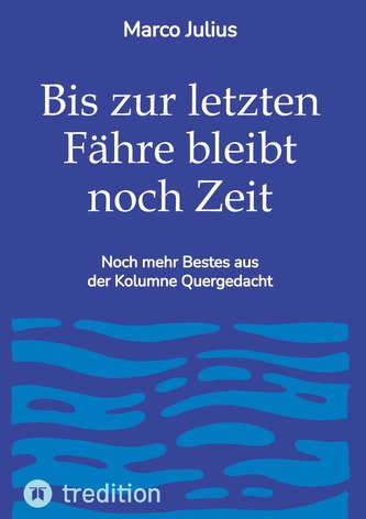 Bis zur letzten Fähre bleibt noch Zeit