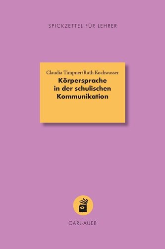 Körpersprache in der schulischen Kommunikation