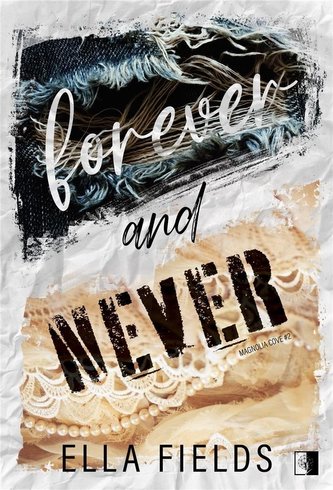 Magnolia Cove T.2 Forever and Never Magnolia Cove T.2 Forever and Never