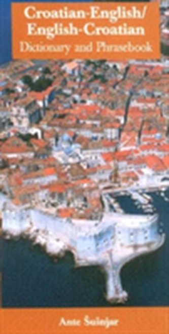 Croatian-English / English-Croatian Dictionary & Phrasebook