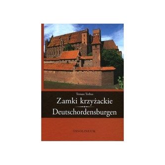 Zamki krzyżackie  Deutschordensburgen