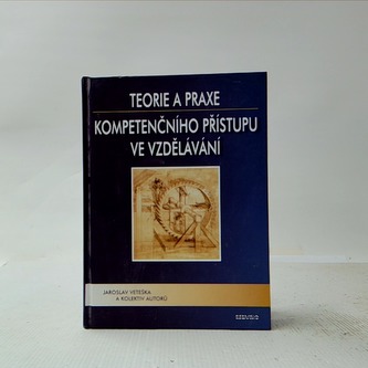 teorie a praxe kompetenčního přístupu ve vzdělání