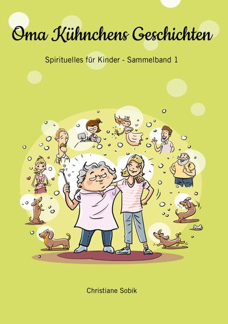 Oma Kühnchens Geschichten