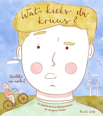 Wat kiecks du kruus? Verstehs mi nich?