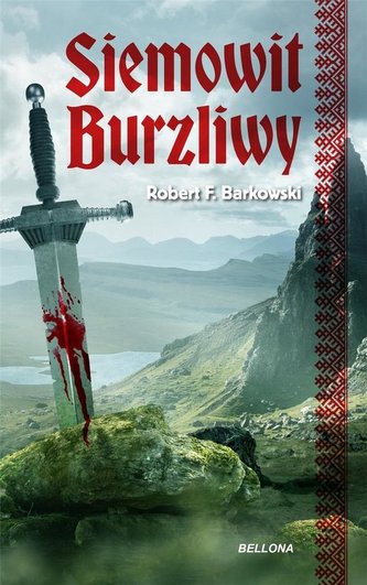 Przodkowie T.1 Siemowit. Burzliwy Przodkowie T.1 Siemowit. Burzliwy
