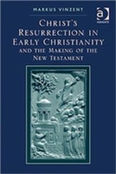 Christ's Resurrection in Early Christianity