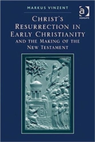 Christ's Resurrection in Early Christianity