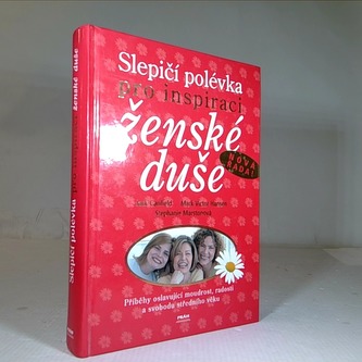 Slepičípolévka pro inspiraci ženské duše