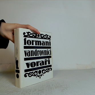 Formanovi, Vandrovníci, voraři