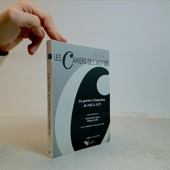 Les chaiers del L'Ithp; Les guerres d'Indochine