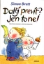 Další prevít? Jen to ne!
