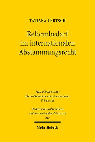 Reformbedarf im internationalen Abstammungsrecht
