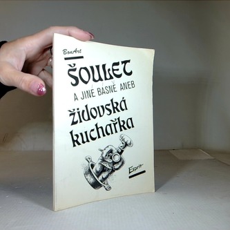 Šoulec a jiné básně aneb židovská kuchařka