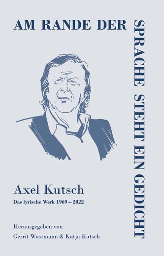 Am rande der Sprache steht ein Gedicht