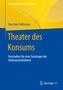 Theater des Konsums