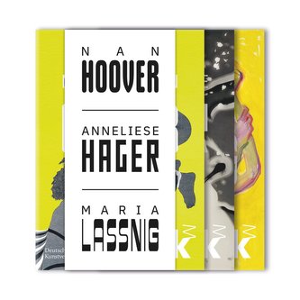 Nan Hoover - Anneliese Hager - Maria Lassnig