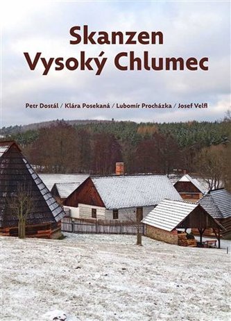 Skanzen Vysoký Chlumec Skanzen Vysoký Chlumec