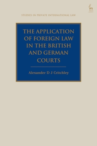 The Application of Foreign Law in the British and German Courts
