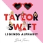 Taylor Swift Legends Alphabet