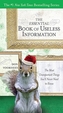 The Essential Book of Useless Information - Holiday Edition