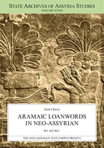Aramaic Loanwords in Neo-Assyrian 911-612 B.C.