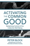 Activating the Common Good