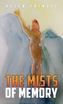 The Mists of Memory