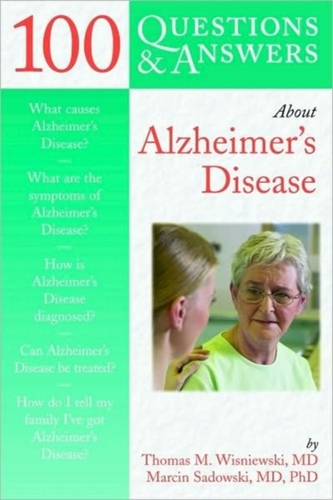 100 Questions  &  Answers About Alzheimer's Disease