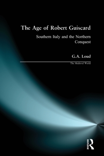 The Age of Robert Guiscard