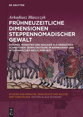 Frühneuzeitliche Dimensionen steppennomadischer Gewalt