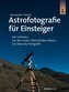 Astrofotografie für Einsteiger