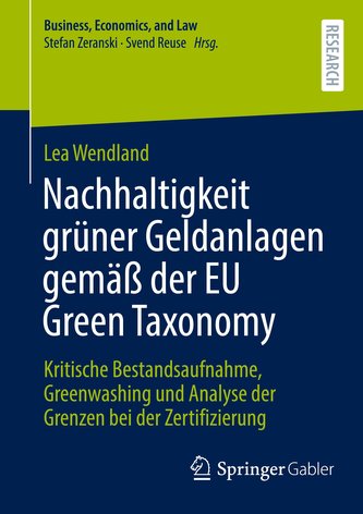 Nachhaltigkeit grüner Geldanlagen gemäß der EU Green Taxonomy