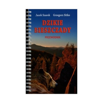 Dzikie Bieszczady  Przewodnik Dzikie Bieszczady  Przewodnik