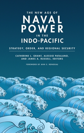 The New Age of Naval Power in the Indo-Pacific