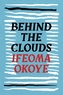 Behind the Clouds