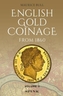 English Gold Coinage Volume II