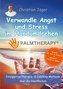 Palmtherapy - Verwandle Angst und Stress im Handumdrehen