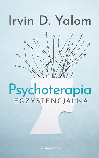 Psychoterapia egzystencjalna wyd. 2023