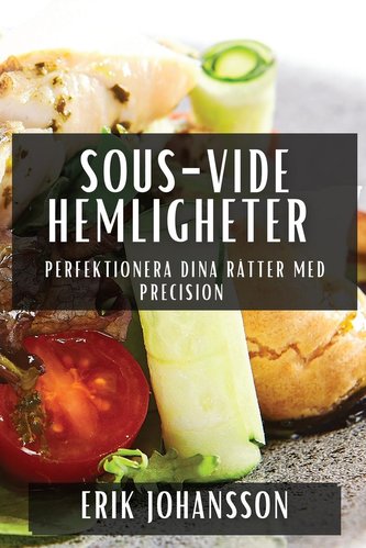 Sous-Vide Hemligheter
