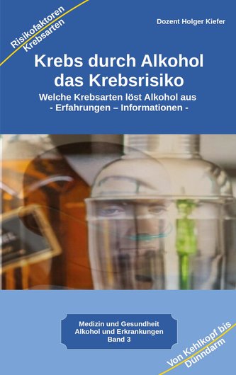 Krebs durch Alkohol das Krebsrisiko