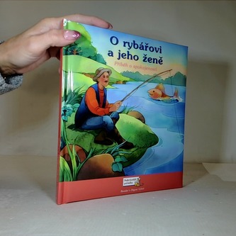 O rybáři a jeho ženě - příběh spokojenosti