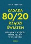 Zasada 80/20 rządzi światem