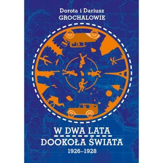 W dwa lata dookoła świata 1926-1928
