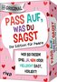 Pass auf, was du sagst - Die Edition für Paare