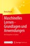 Maschinelles Lernen - Grundlagen und Anwendungen