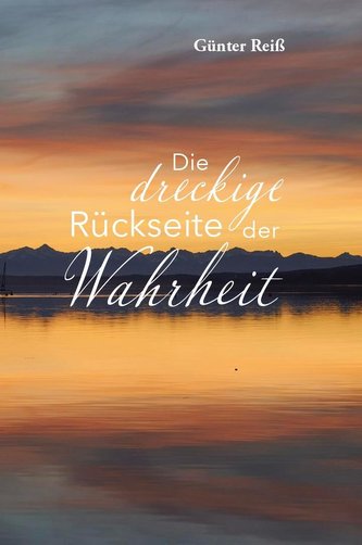 Die dreckige Rückseite der Wahrheit
