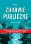 Zdrowie publiczne - najważniejsze zagadnienia