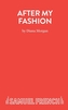 After My Fashion